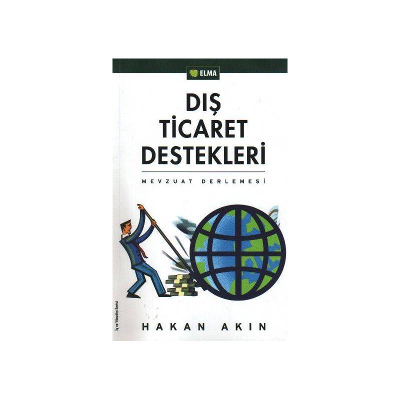 Dış Ticaret Destekleri Mevzuat Derlemesi