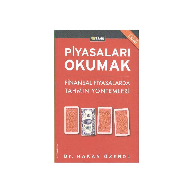 Piyasaları Okumak Finansal Piyasalarda Tahmin Yöntemleri