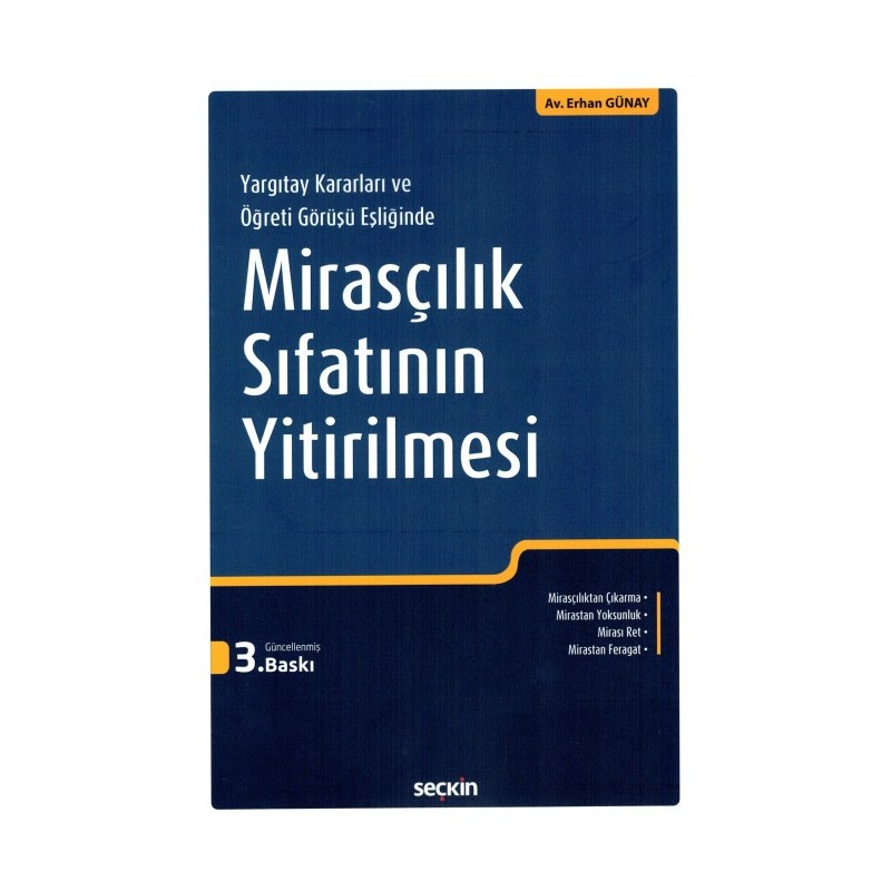 Yargıtay Kararları Ve Öğreti Görüşü Eşliğinde Mirasçılık Sıfatının Yitirilmesi