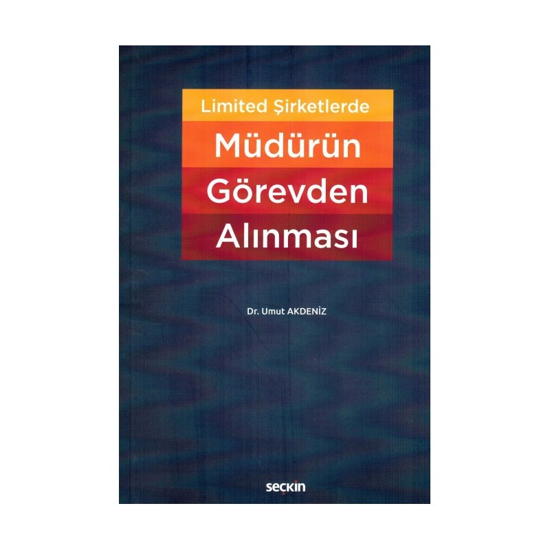 Limited Şirketlerde Müdürün Görevden Alınması