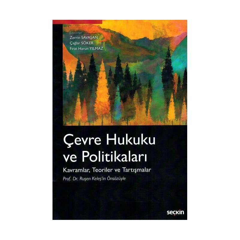 Çevre Hukuku Ve Politikaları Kavramlar, Teoriler Ve Tartışmalar