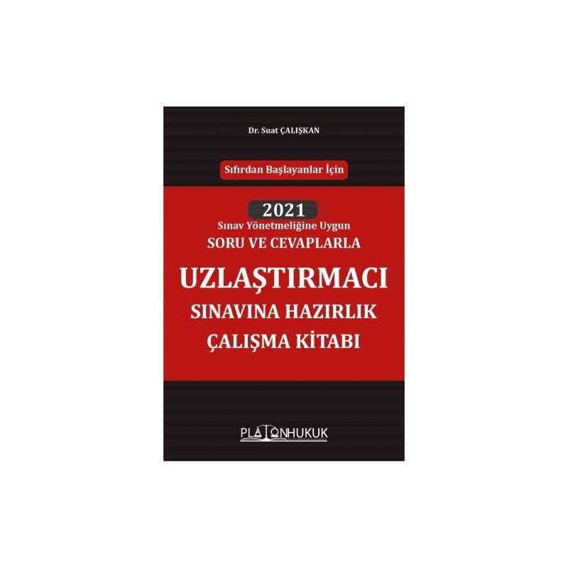 Uzlaştırmacı Sınavına Hazırlık Çalışma Kitabı Uzlaştırmacı Sınavına Hazırlık Çalışma Kitabı