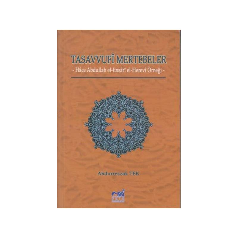 Tasavvufi Mertebeler Hace Abdullah El Ensari El Herevi Örneği