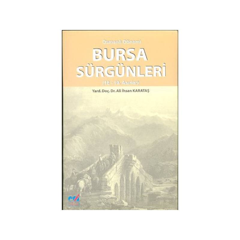 Osmanlı Dönemi Bursa Sürgünleri 18 19. Asırlar