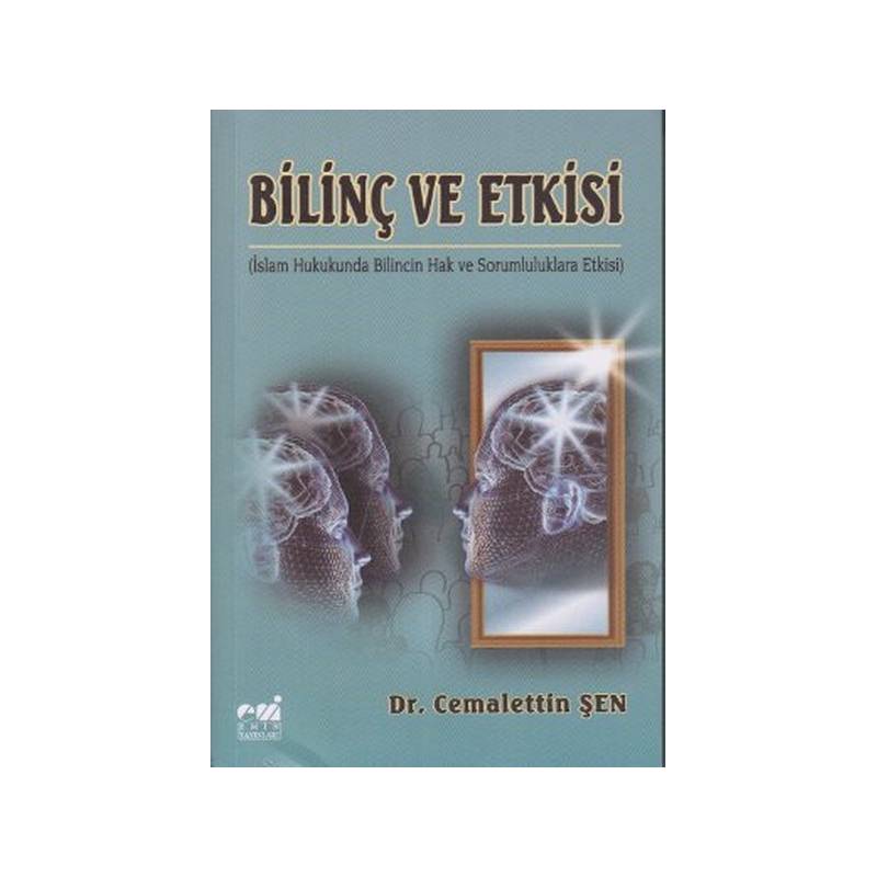 Bilinç Ve Etkisi İslam Hukukunda Bilincin Hak Ve Sorumluluklara Etkisi