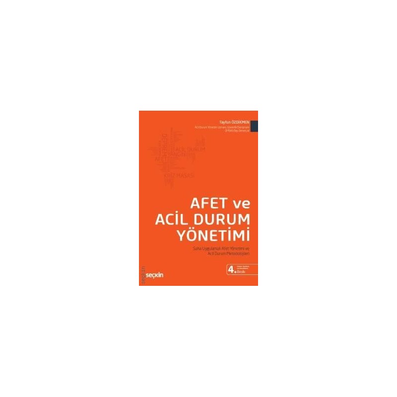 Afet Ve Acil Durum Yönetimi Saha Uygulamalı Afet Yönetimi Ve Acil Durum Metodolojileri