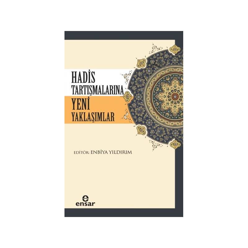 Hadis Tartışmalarına Yeni Yaklaşımlar