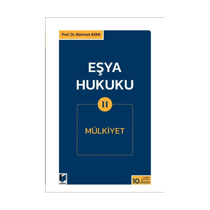 Eşya Hukuku Ii (Mülkiyet)