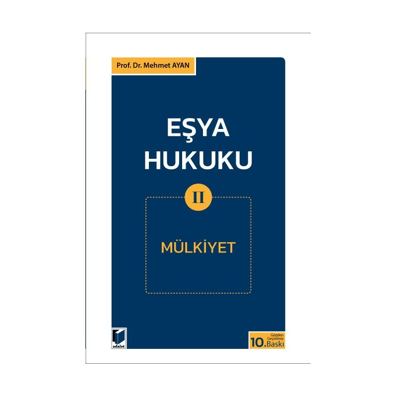Eşya Hukuku Ii (Mülkiyet) Eşya Hukuku Ii (Mülkiyet)