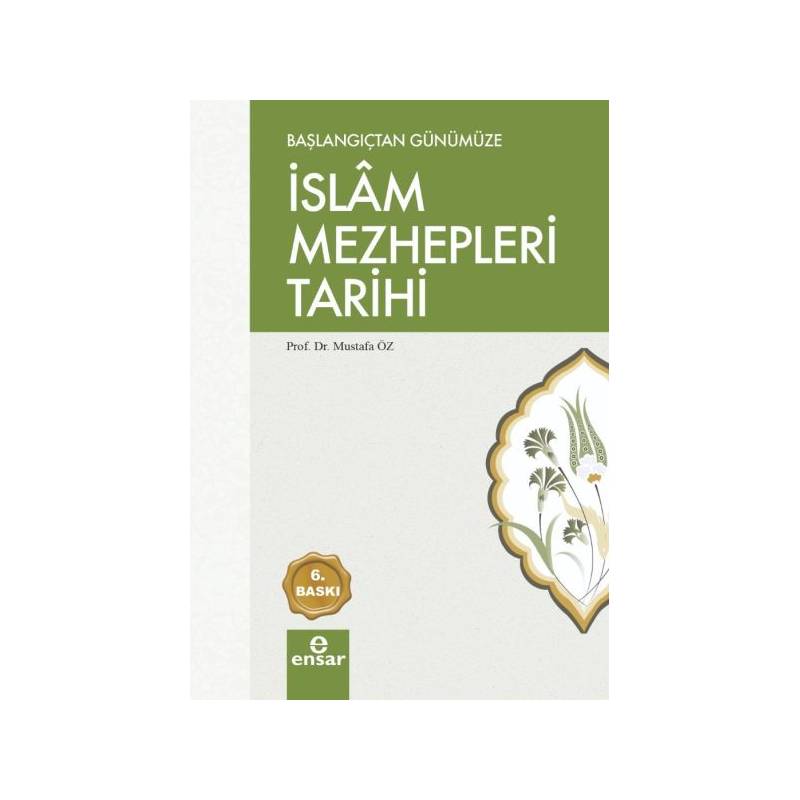 Başlangıçtan Günümüze İslam Mezhepleri Tarihi