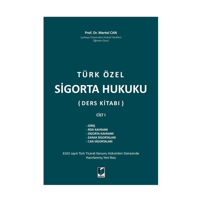 Türk Özel Sigorta Hukuku (Ders Kitabı) Cilt I