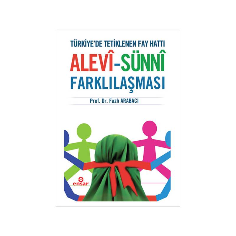 Türkiyede Tetiklenen Fay Hattı Alevi Sünni Farklılaşması