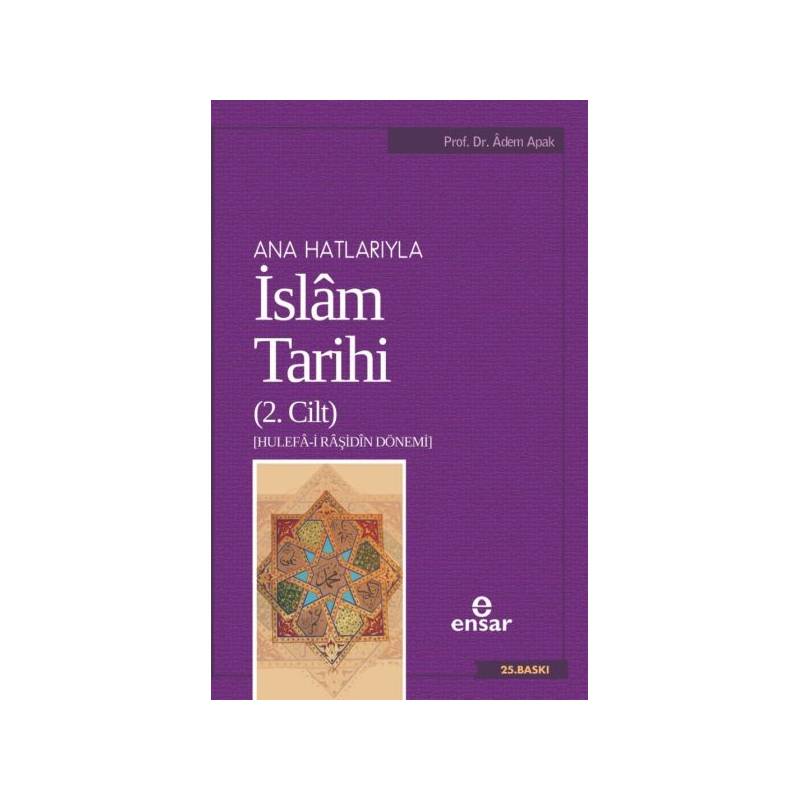 Ana Hatlarıyla İslam Tarihi 2
