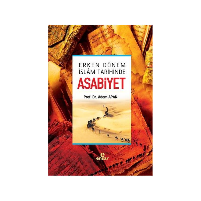 Erken Dönem İslam Tarihinde Asabiyet