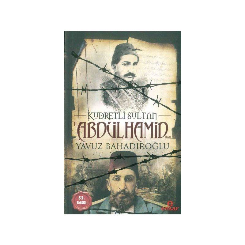 Kudretli Sultan 2. Abdülhamid Han