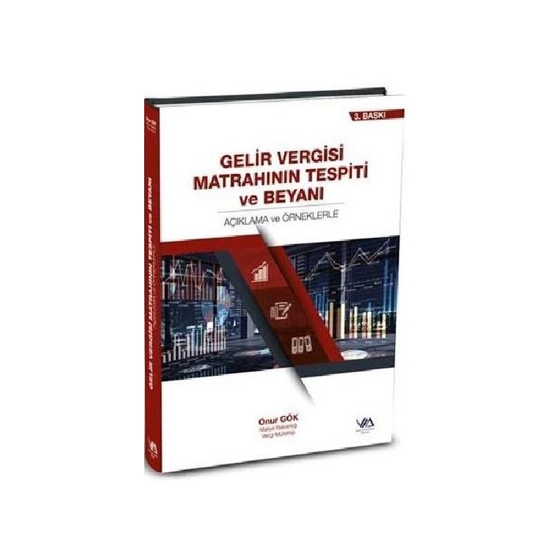 Gelir Vergisi Matrahının Tespiti Ve Beyanı-Açıklama Ve Örneklerle