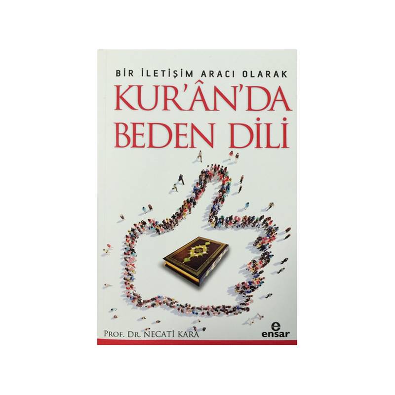 Bir İletişim Aracı Olarak Kuranda Beden Dili