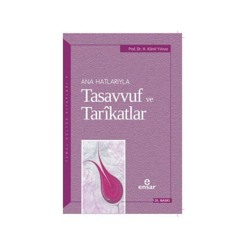 Ana Hatlarıyla Tasavvuf Ve Tarikatlar