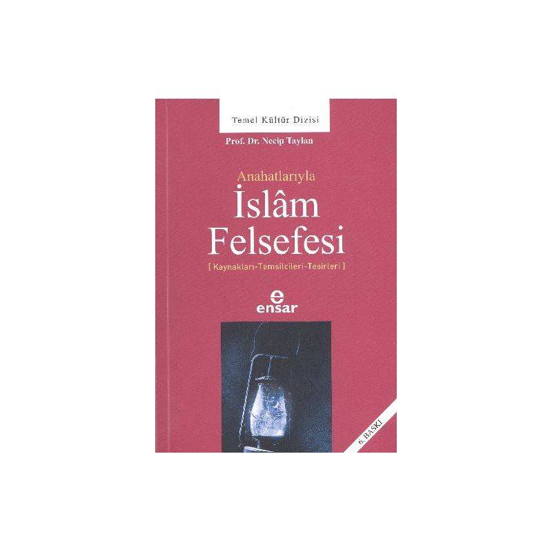 Anahatlarıyla İslam Felsefesi