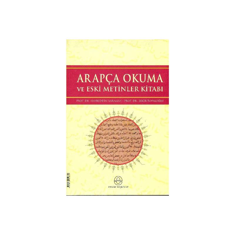 Arapça Okuma Ve Eski Metinler Kitabı