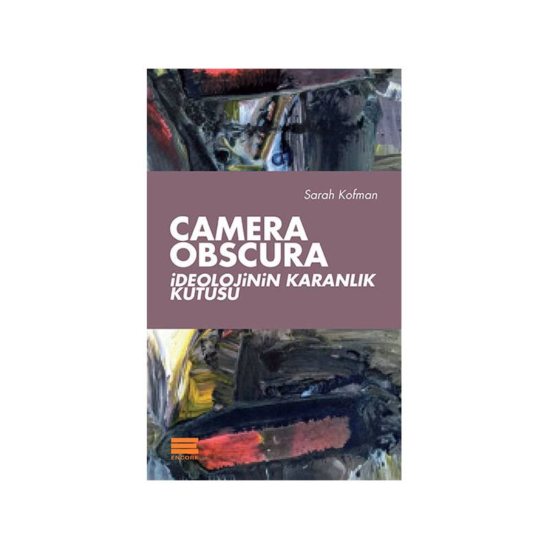 Camera Obscura İdeolojinin Karanlık Kutusu