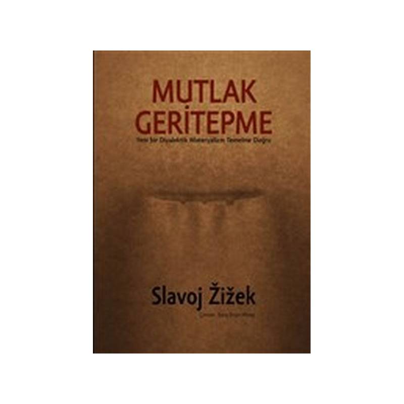 Mutlak Geritepme Yeni Bir Diyalektik Materyalizm Temeline Doğru