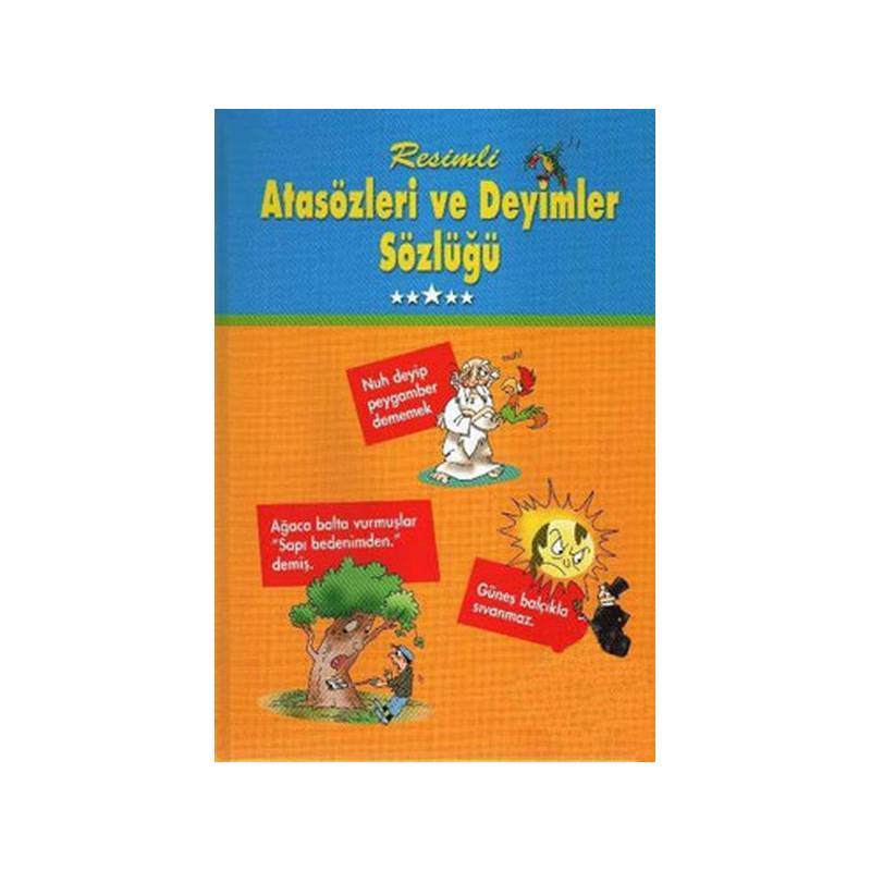 Resimli Atasözleri Ve Deyimler Sözlüğü