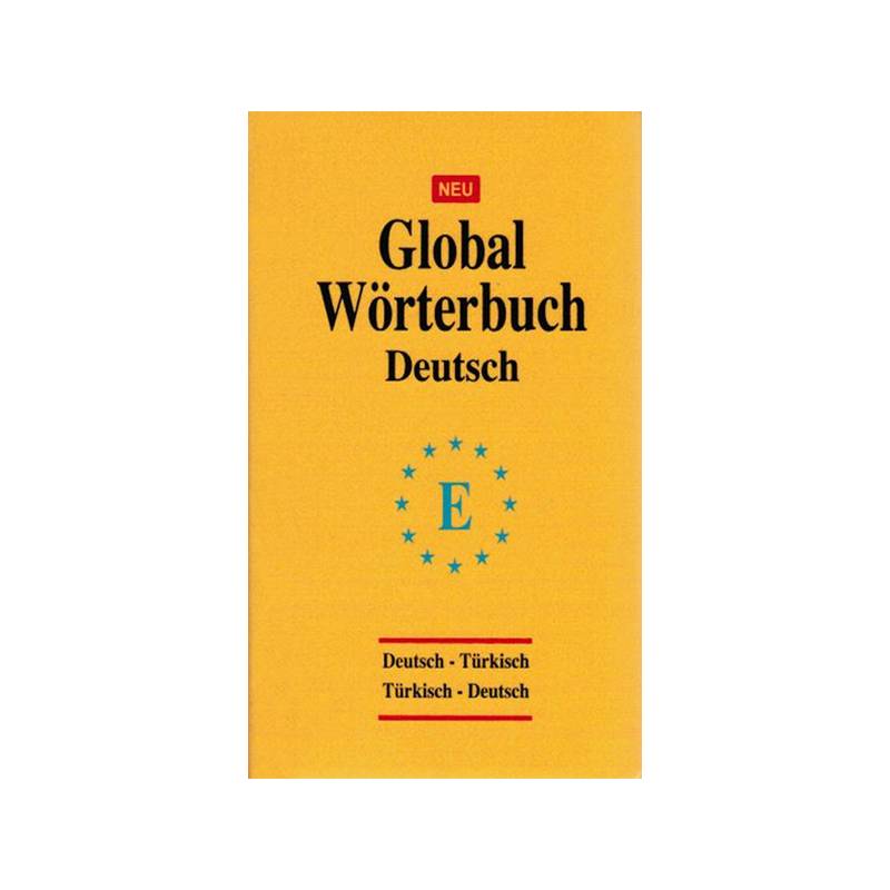 Global Wörterbuch Deutsch Türkisch Türkisch Deutsch Almanca Global Sözlük