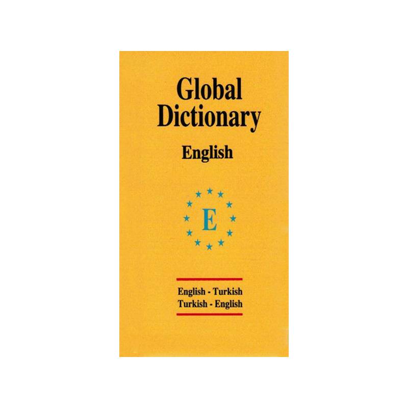 Global Dictionary English Turkish Turkish English İngilizce Global Sözlük