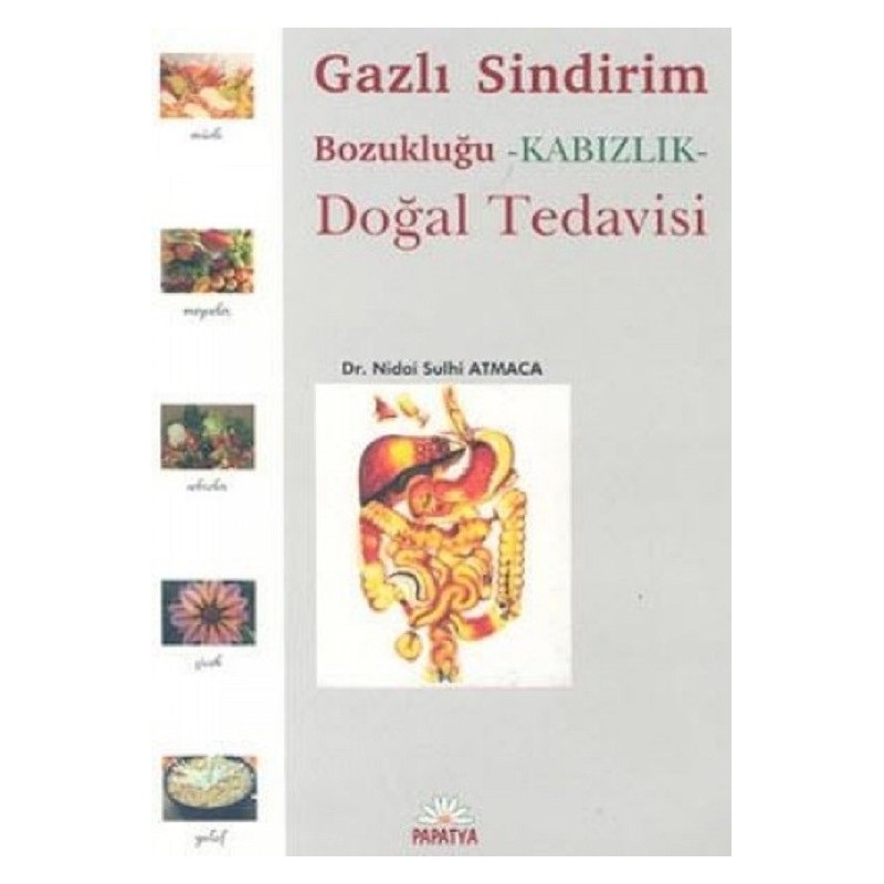 Gazlı Sindirim Bozukluğu-Kabızlık Doğal Tedavisi