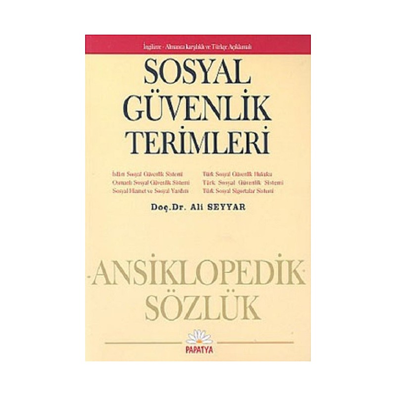 Sosyal Güvenlik Terimleri - Ansiklopedik Sözlük Sosyal Güvenlik Terimleri - Ansiklopedik Sözlük