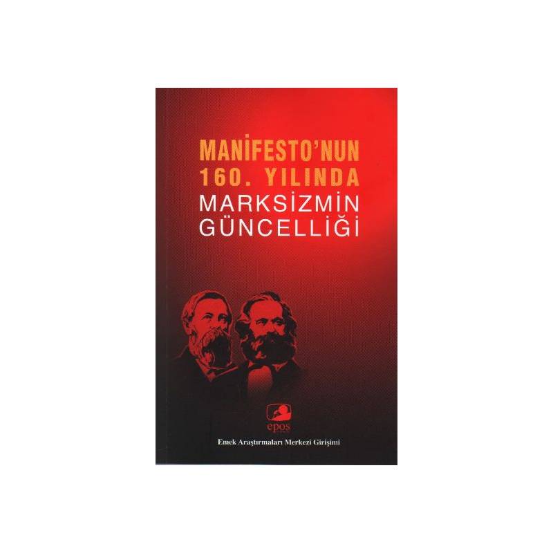 Manifesto'nun 160. Yılında Marksizmin Güncelliği