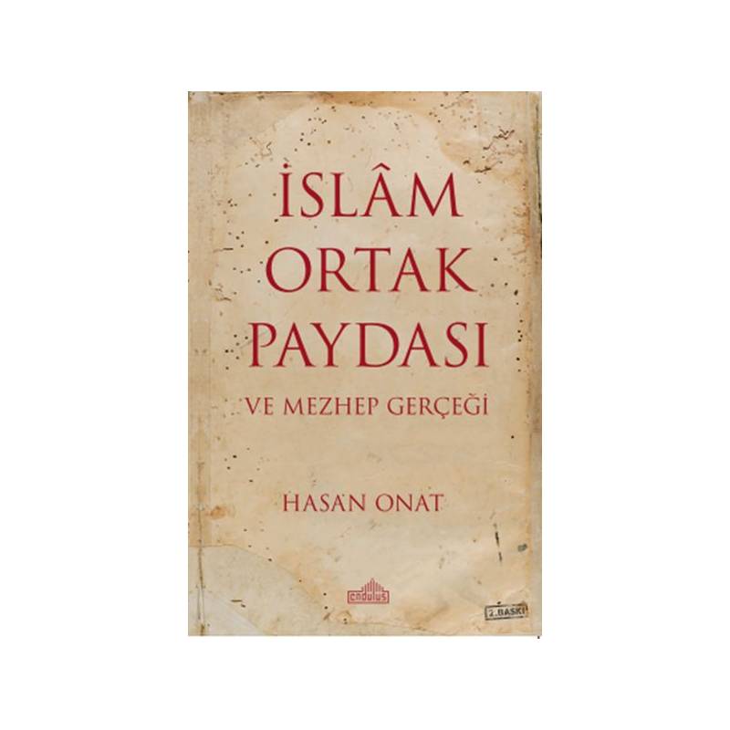 İslam Ortak Paydası Ve Mezhep Gerçeği