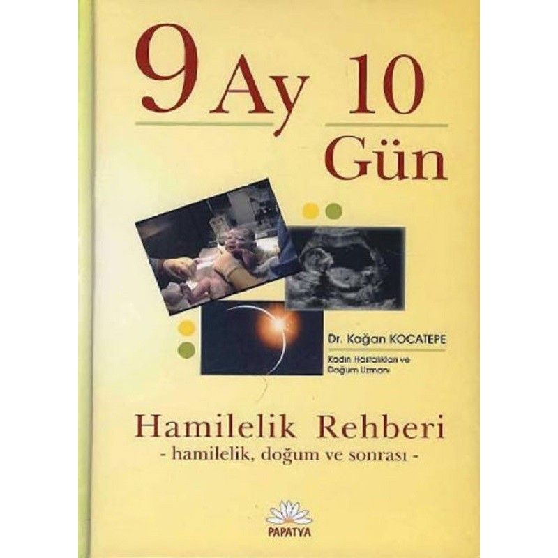 9 Ay 10 Gün (Ciltli) - Hamilelik Rehberi