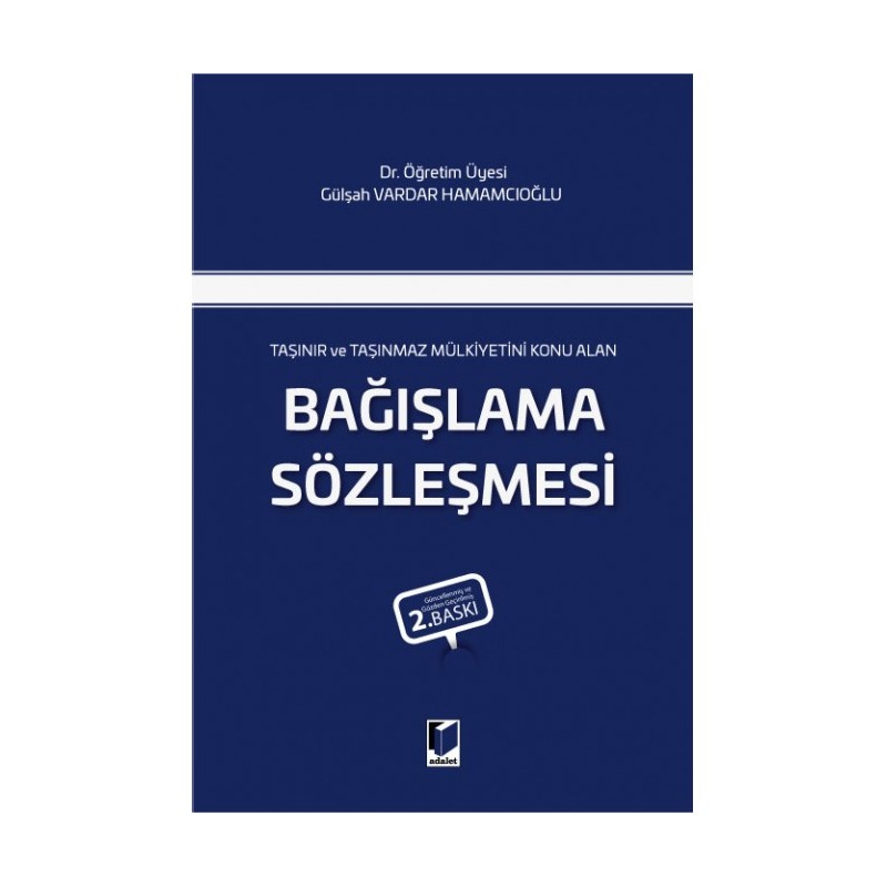 Taşınır Ve Taşınmaz Mülkiyetini Konu Alan Bağışlama Sözleşmesi Taşınır Ve Taşınmaz Mülkiyetini Konu Alan Bağışlama Sözleşmesi