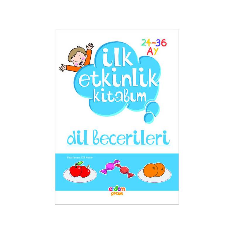 İlk Etkinlik Kitabım Dil Becerileri 24 36 Ay