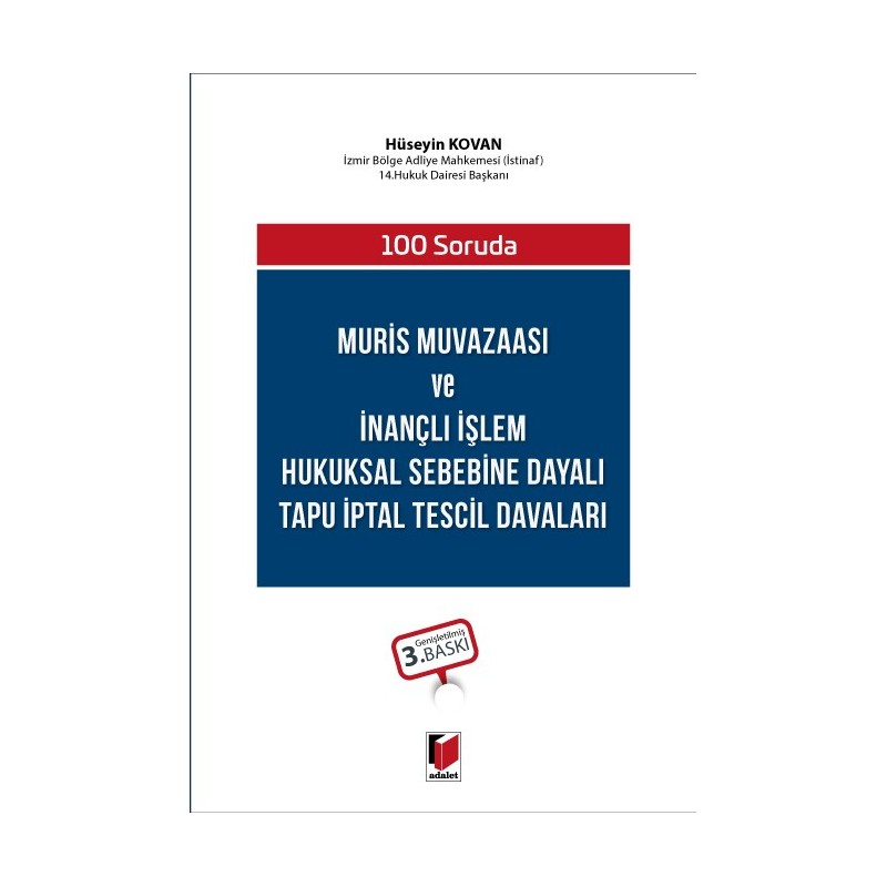 100 Soruda Muris Muvazaası Ve İnançlı İşlem Hukuksal Sebebine Dayalı Tapu İptal Tescil Davaları
