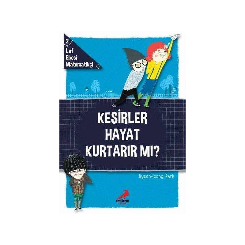Laf Ebesi Matematikçi 2 Kesirler Hayat Kurtarır Mı