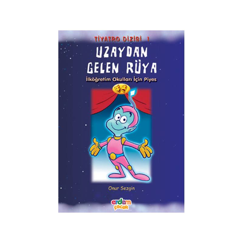 Uzaydan Gelen Rüya Piyesler Dizisi