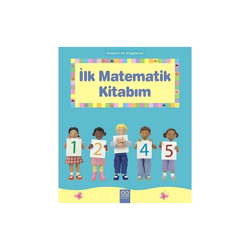 İlk Matematik Kitabım Resimli İlk Kitaplarım