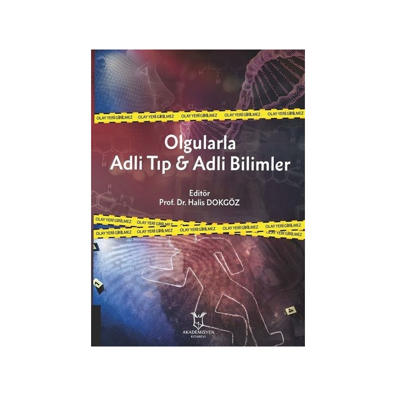 Olgularla Adli Tıp Ve Adli Bilimler