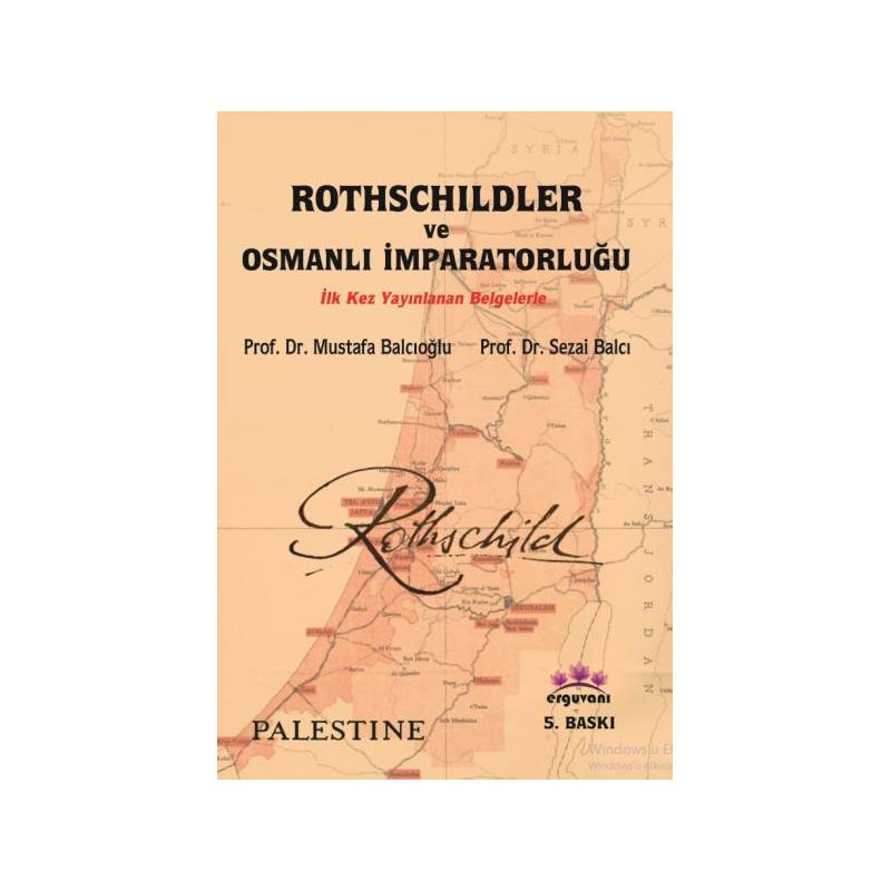 Rothschildler Ve Osmanlı İmparatorluğu