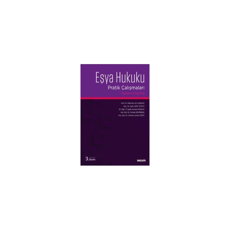 Eşya Hukuku Pratik Çalışmaları Tamamı Çözümlü