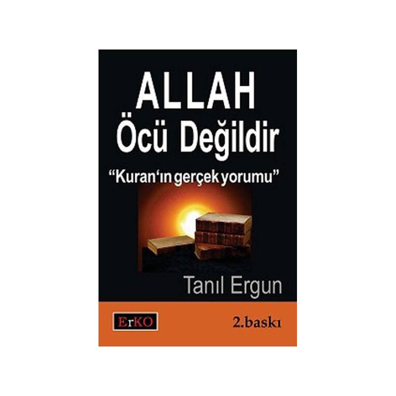 Allah Öcü Değildir Kuran'ın Gerçek Yorumu