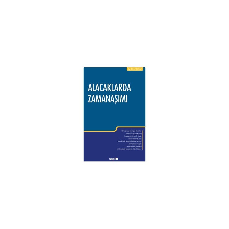 Alacaklarda Zamanaşımı Alacaklarda Zamanaşımı
