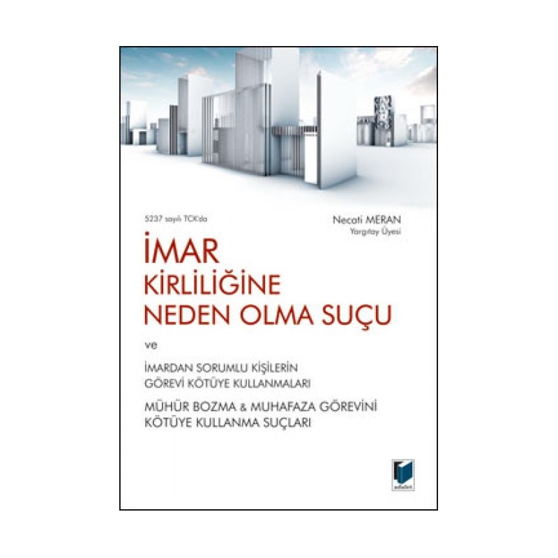 5237 Sayılı Tck'da İmar Kirliliğine Neden Olma Suçu