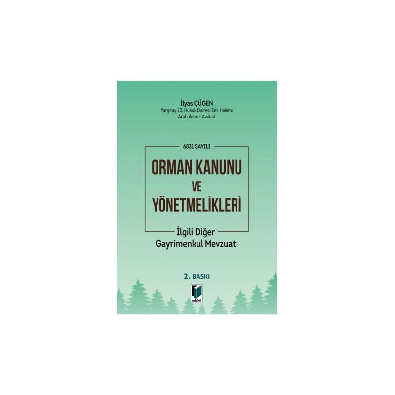 Orman Kanunu Ve Yönetmelikleri İlgili Diğer Gayrimenkul Mevzuatı