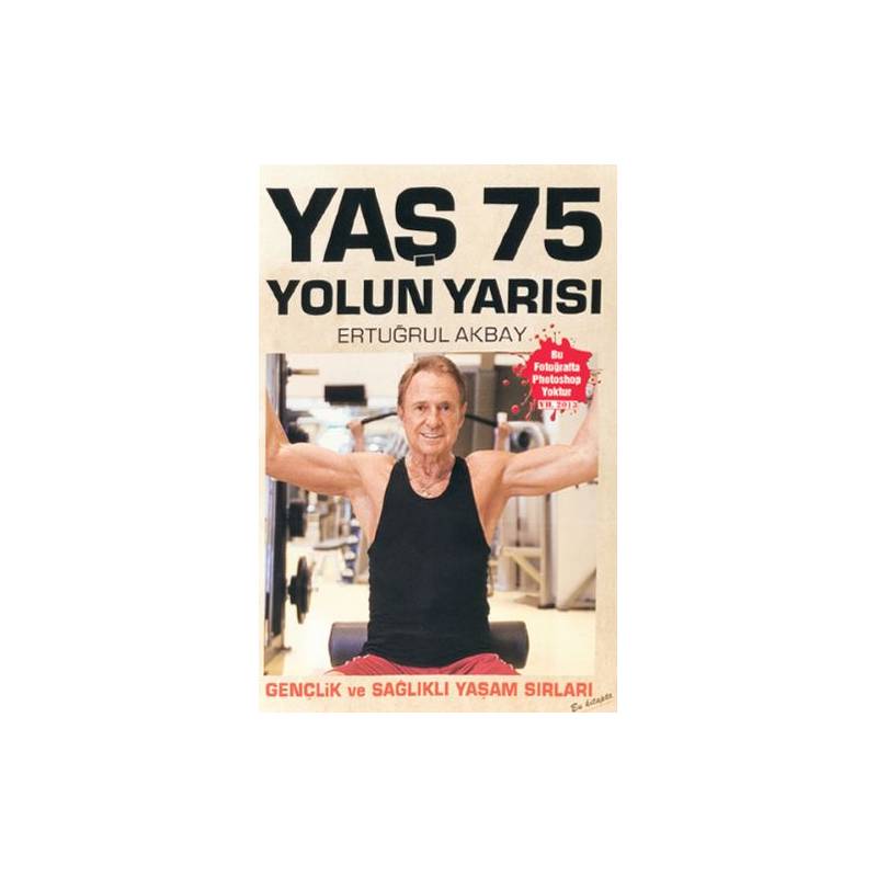 Yaş 75 Yolun Yarısı