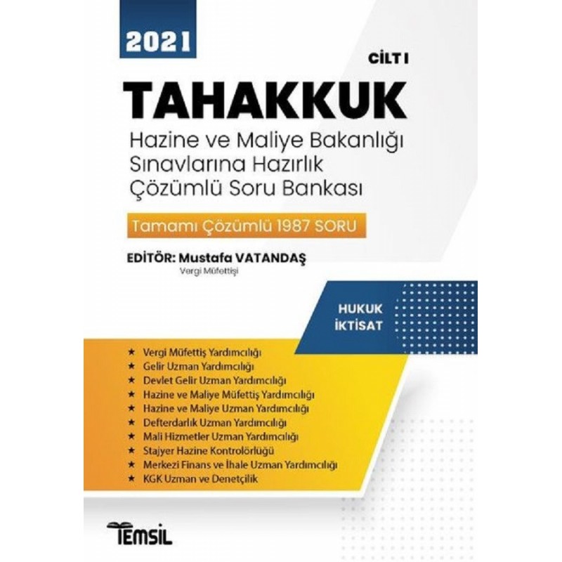 2021 Tahakkuk - Hazine Ve Maliye Bakanlığı Sınavlarına Hazırlık Çözümlü Soru Bankası Cilt 1