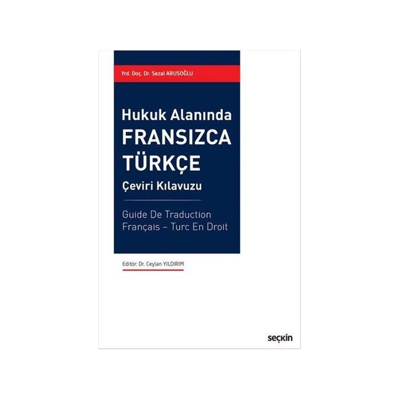 Hukuk Alanında Fransızca – Türkçe Çeviri Kılavuzu